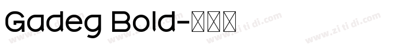 Gadeg Bold字体转换